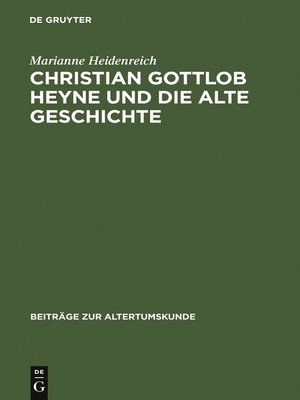 cover image of Christian Gottlob Heyne und die Alte Geschichte